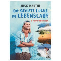 Die geilste Lücke im Lebenslauf: 6 Jahre Weltreisen - Nick Martin